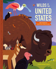 Title: Wilds of the United States: The Animals' Survival Field Guide, Author: Alexander Vidal