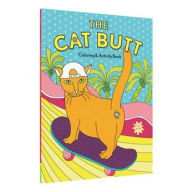Title: The Cat Butt Coloring and Activity Book: (Adult Coloring Book, Funny Gift for Cat Lovers), Author: Val Brains