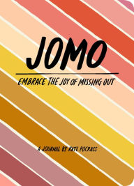 Title: JOMO Journal: Joy of Missing out