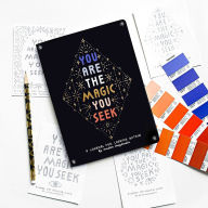 Title: You Are the Magic You Seek: A Journal for Looking Within