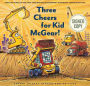 Three Cheers for Kid McGear! (Signed Book)