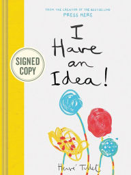 Title: I Have an Idea! (Signed Book), Author: Hervé Tullet