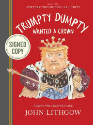 Books Box: Trumpty Dumpty Wanted a Crown: Verses for a Despotic Age