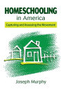 Homeschooling in America: Capturing and Assessing the Movement