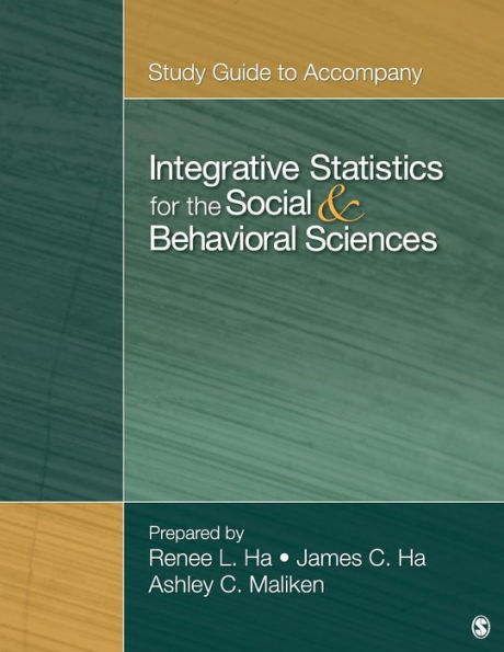 Study Guide to Accompany Integrative Statistics for the Social and Behavioral Sciences / Edition 1