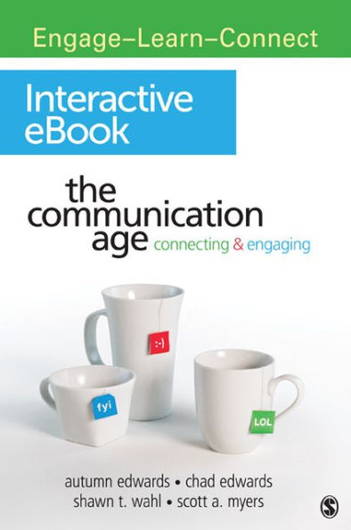The Communication Age Interactive eBook: Connecting and Engaging / Edition 1