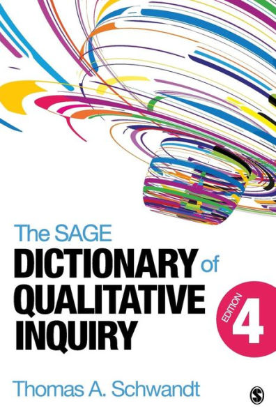 The SAGE Dictionary of Qualitative Inquiry / Edition 4