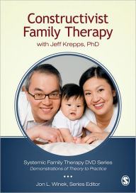 Title: Constructivist Family Therapy: with Jeff Krepps, PhD, Author: Jon L. Winek