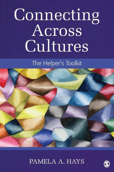 Connecting Across Cultures: The Helper's Toolkit / Edition 1