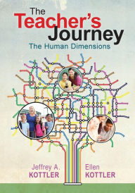 Title: The Teacher's Journey: The Human Dimensions, Author: Jeffrey A. Kottler