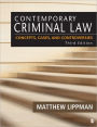 Contemporary Criminal Law: Concepts, Cases, and Controversies / Edition 3