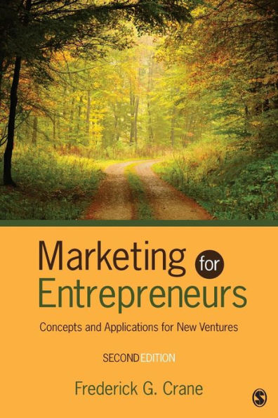 Marketing for Entrepreneurs: Concepts and Applications for New Ventures / Edition 2