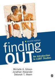 Title: Finding Out: An Introduction to LGBT Studies / Edition 2, Author: Michelle A. Gibson