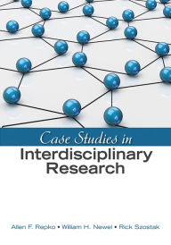 Title: Case Studies in Interdisciplinary Research, Author: Allen F. Repko