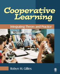 Title: Cooperative Learning: Integrating Theory and Practice, Author: Robyn M. Gillies