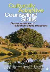 Title: Culturally Adaptive Counseling Skills: Demonstrations of Evidence-Based Practices, Author: Miguel E. Gallardo