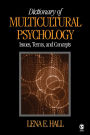 Dictionary of Multicultural Psychology: Issues, Terms, and Concepts