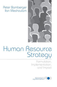 Title: Human Resource Strategy: Formulation, Implementation, and Impact, Author: Peter A. Bamberger