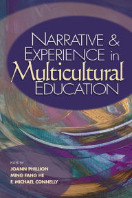 Title: Narrative and Experience in Multicultural Education, Author: JoAnn Phillion