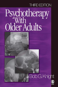 Title: Psychotherapy with Older Adults, Author: Bob G. Knight