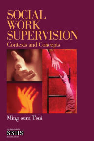 Title: Social Work Supervision: Contexts and Concepts, Author: Ming-sum Tsui