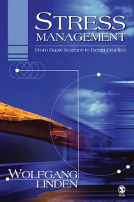 Title: Stress Management: From Basic Science to Better Practice, Author: Wolfgang Linden