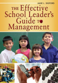 Title: The Effective School Leader's Guide to Management, Author: Jane L. Sigford