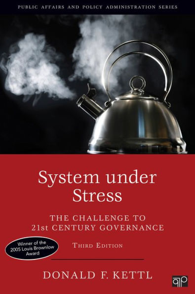 System under Stress: The Challenge to 21st Century Governance / Edition 3