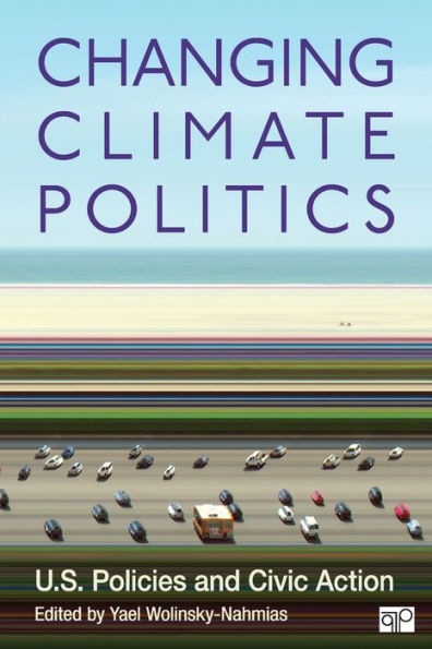 Changing Climate Politics: U.S. Policies and Civic Action / Edition 1