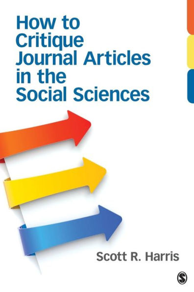 How to Critique Journal Articles in the Social Sciences / Edition 1