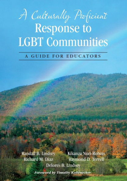 A Culturally Proficient Response to LGBT Communities: Guide for Educators