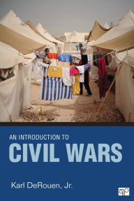 Title: An Introduction to Civil Wars / Edition 1, Author: Karl R. DeRouen