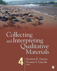 Title: Collecting and Interpreting Qualitative Materials / Edition 4, Author: Norman K. Denzin