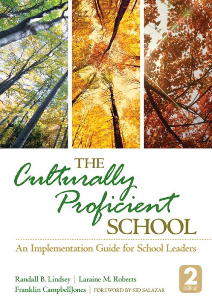 The Culturally Proficient School: An Implementation Guide for School Leaders / Edition 2