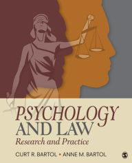 Title: Psychology and Law: Research and Practice / Edition 1, Author: Curtis R. Bartol