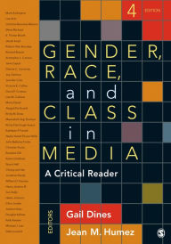 Title: Gender, Race, and Class in Media: A Critical Reader / Edition 4, Author: Gail Dines