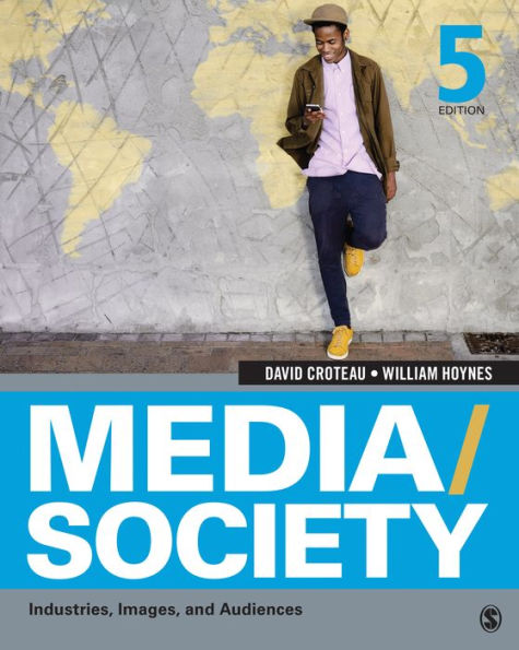 Media/Society: Industries, Images, and Audiences / Edition 5