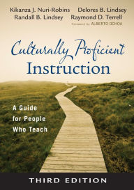 Title: Culturally Proficient Instruction: A Guide for People Who Teach, Author: Kikanza Nuri-Robins