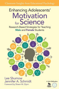 Title: Enhancing Adolescents Motivation For Science Research-Based Strategies For Teaching Male And Female Students, Paperback