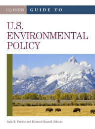 Title: Guide to U.S. Environmental Policy / Edition 1, Author: Sally K Fairfax
