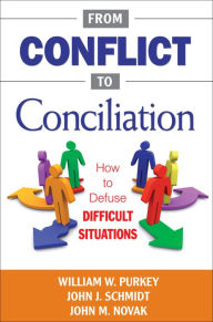 Title: From Conflict to Conciliation: How to Defuse Difficult Situations, Author: William W. Purkey