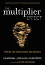 The Multiplier Effect: Tapping the Genius Inside Our Schools / Edition 1