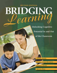 Title: Bridging Learning: Unlocking Cognitive Potential In and Out of the Classroom, Author: Mandia Mentis