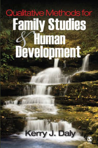 Title: Qualitative Methods for Family Studies and Human Development, Author: Kerry J. Daly