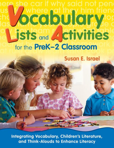 Vocabulary Lists and Activities for the PreK-2 Classroom: Integrating Vocabulary, Children's Literature, and Think-Alouds to Enhance Literacy