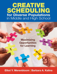 Title: Creative Scheduling for Diverse Populations in Middle and High School: Maximizing Opportunities for Learning, Author: Elliot Y. Merenbloom