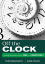 Off the Clock: Moving Education From Time to Competency