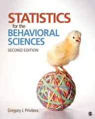 Title: Statistics for the Behavioral Sciences / Edition 2, Author: Gregory J. Privitera