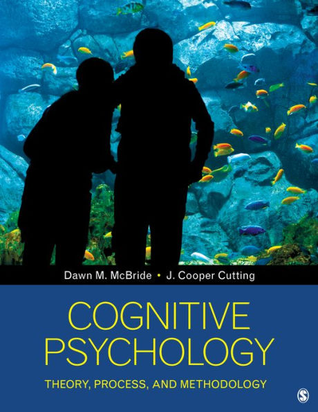 Cognitive Psychology: Theory, Process, and Methodology / Edition 1