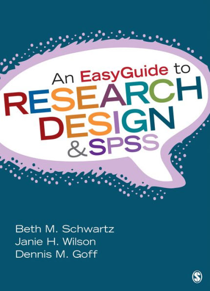 An EasyGuide to Research Design & SPSS / Edition 1